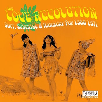 V.A. - The Love Revolution : Soft ,Sunshine & Harmony Pop 66-71